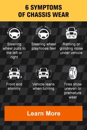 6 SYMPTOMS OF CHASSIS WEAR | Learn More