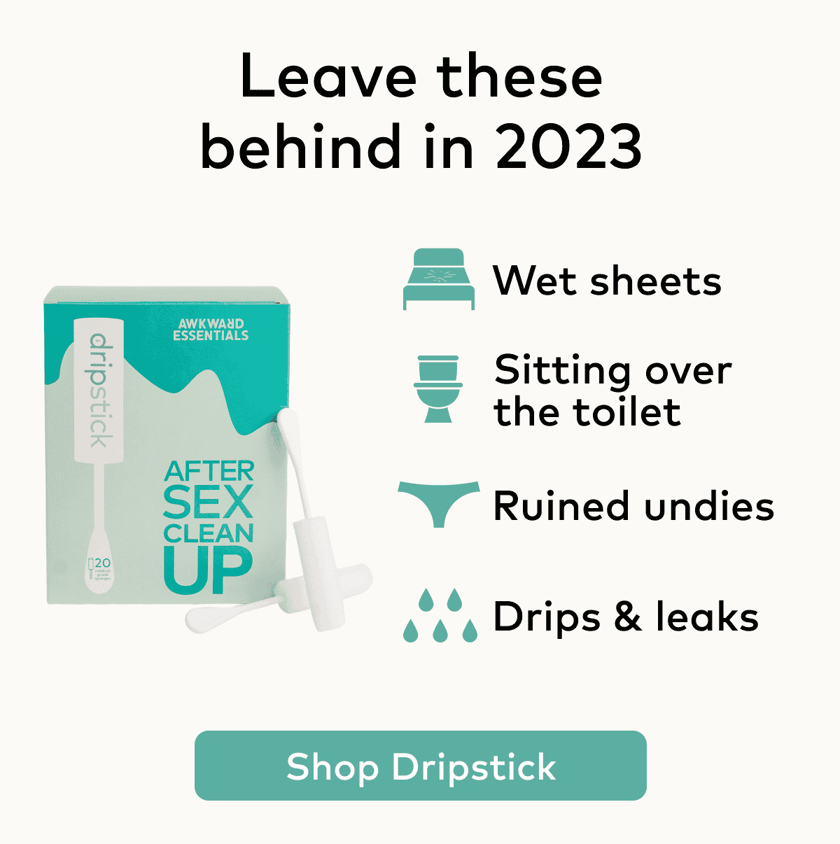 Leave these behind in 2023 and shop Dripstick