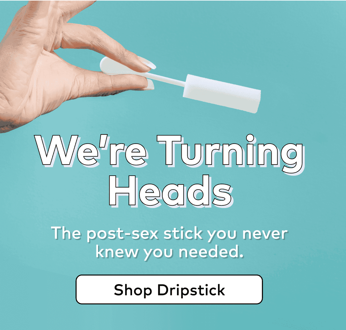 Shop Dripstick