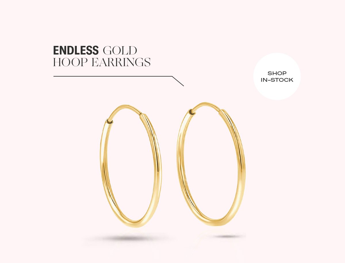 Shop >> Endless Gold Hoop Earrings
