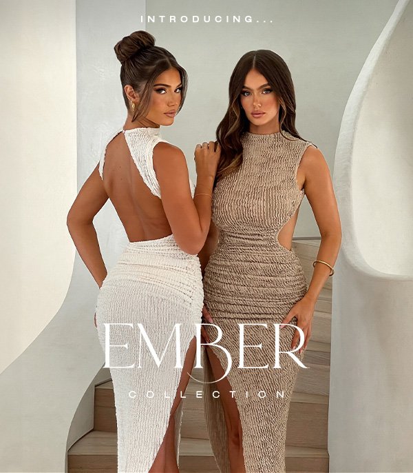 EMBER COLLECTION