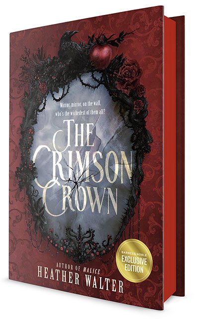 The Crimson Crown (B&N Exclusive Edition) by Heather Walter