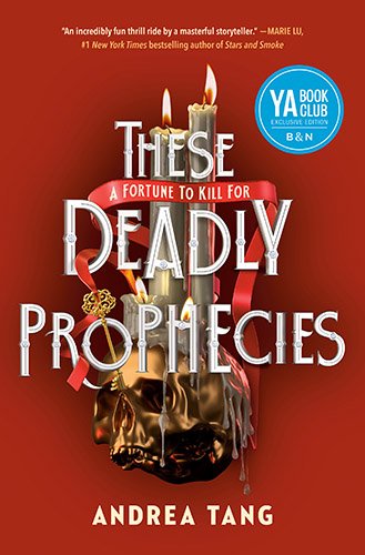 Book | These Deadly Prophecies (B&N Exclusive Edition) By Andrea Tang.