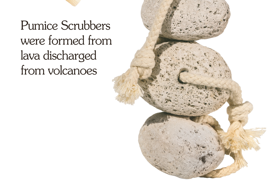 Pumice Scrubbers were formed from lava discharged from volcanoes
