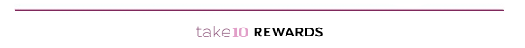 TAKE 10 REWARDS