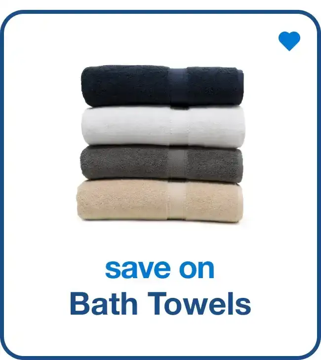 save on bath towels