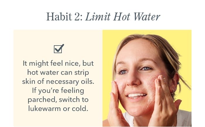 Habit 2: Limit Hot Water