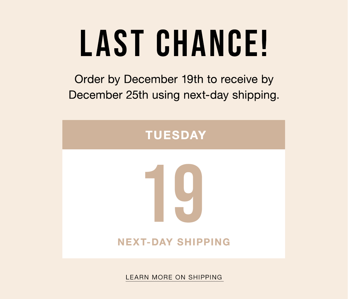 Last chance for your gifts to arrive on time!
