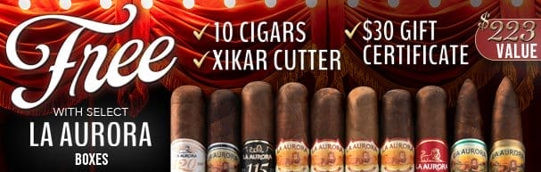 10 Free Cigars, Xikar Cutter, \\$30 Gift Certificate, & Free Shipping with Select La Aurora Boxes!