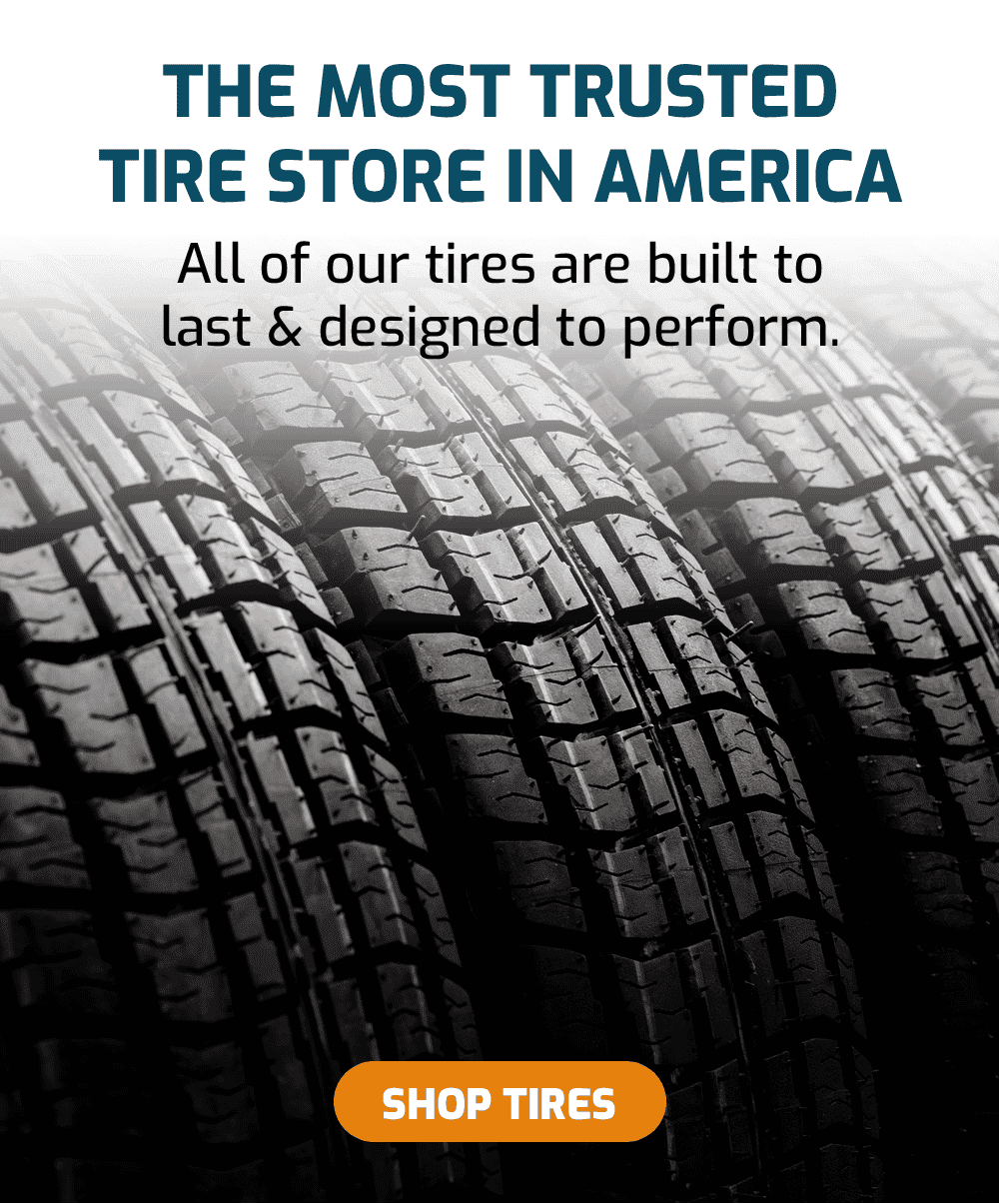 The most trusted tire store