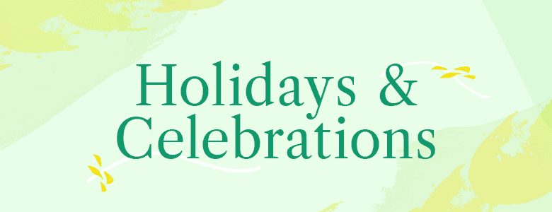 Holidays & Celebrations
