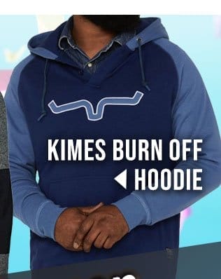 Kimes burn off hoodie sale