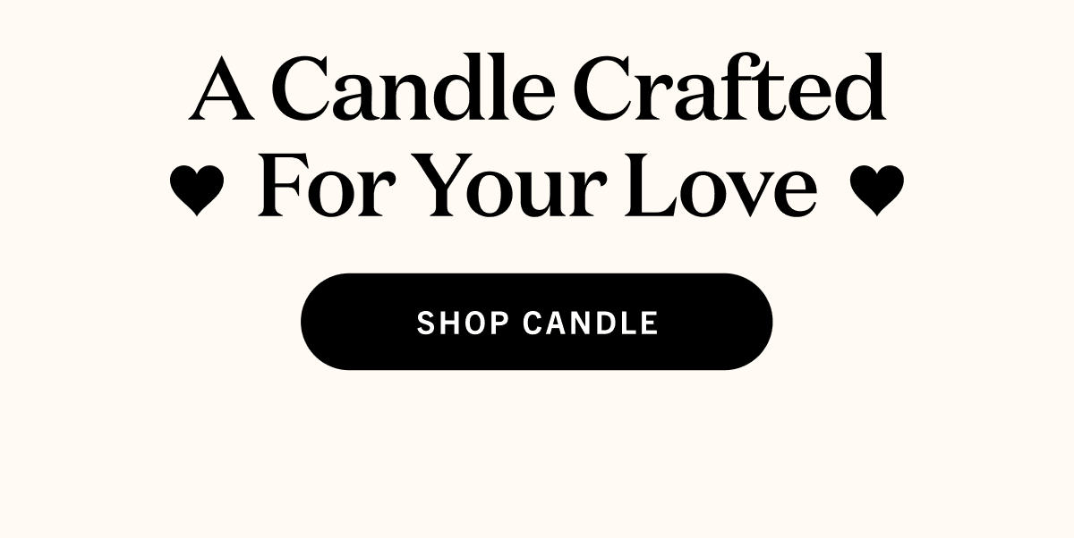 A Candle crafted for your love