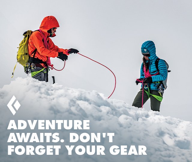 Adventure awaits. Don't forget your gear