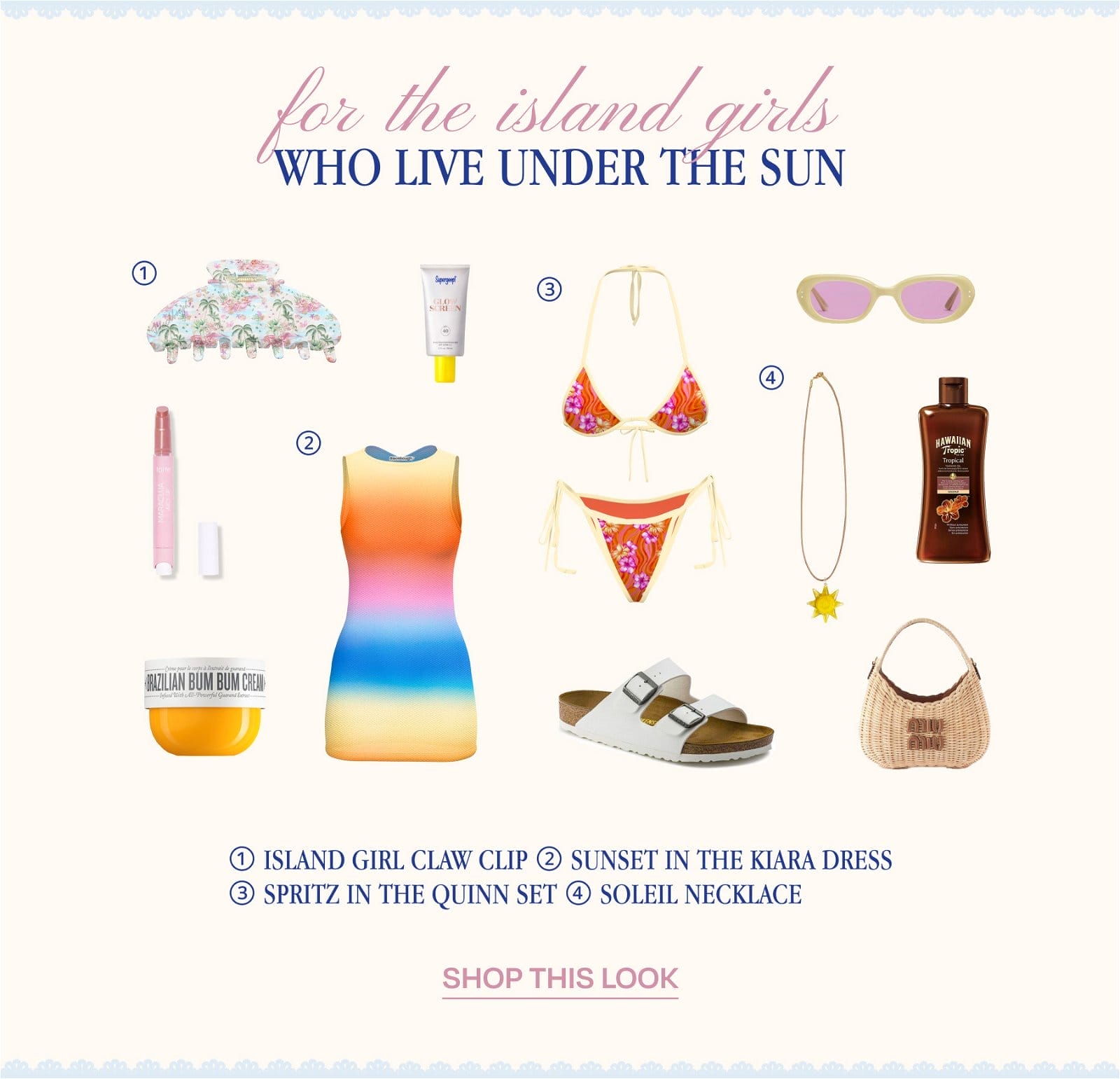 FOR THE ISLAND GIRLS WHO LIVE UNDER THE SUN
