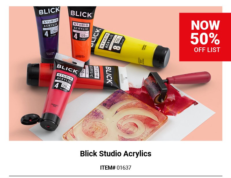 Blick Studio Acrylics Now 50% Off List