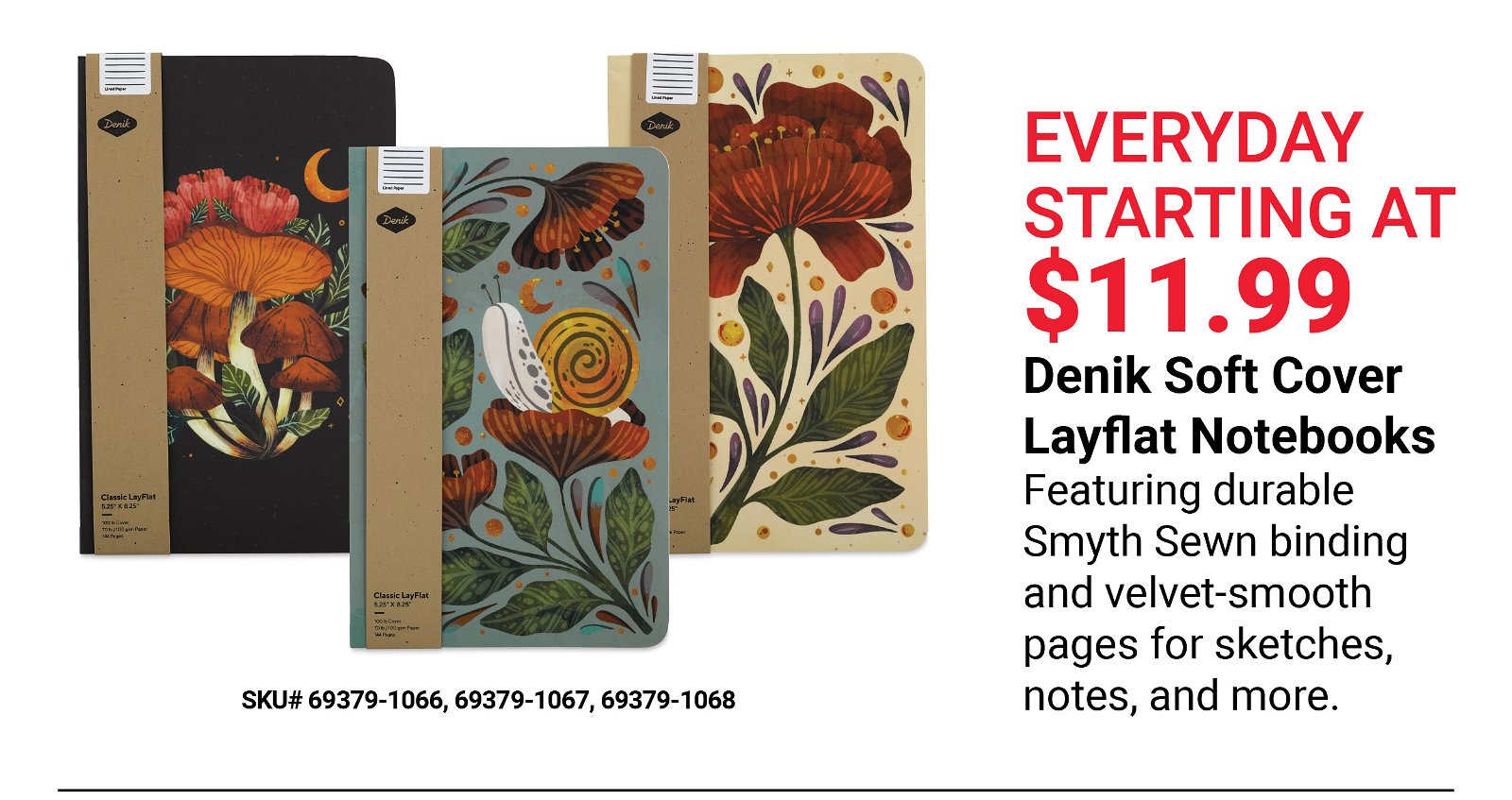 Everyday Starting at \\$11.99 Denik Soft Cover Layflat Notebooks