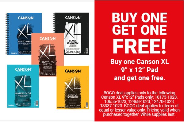 Buy One Get One Free: Buy one Canson XL 9" x 12" Pad and Get One Free