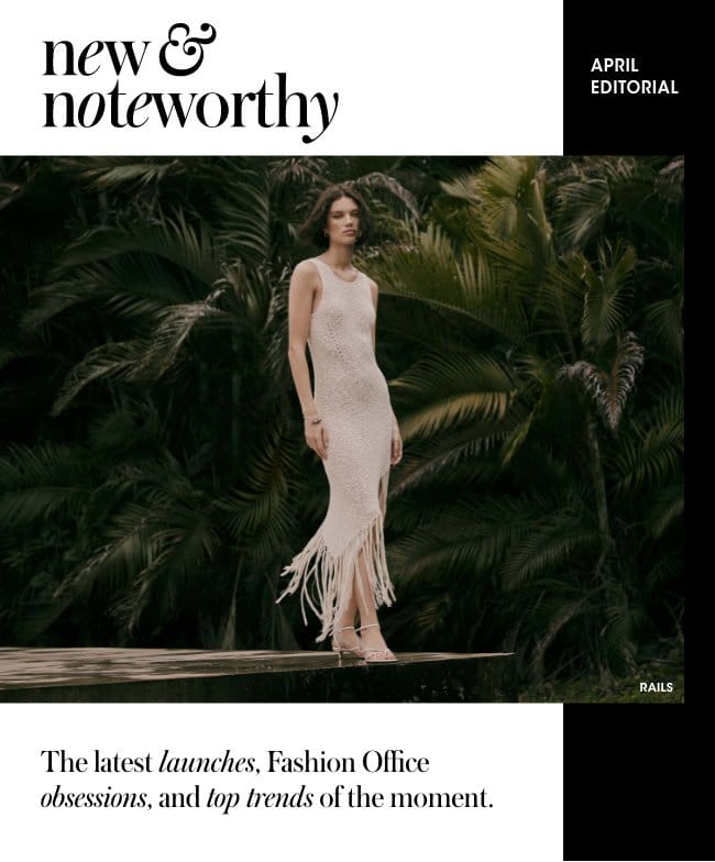 new and noteworthy - April Editorial