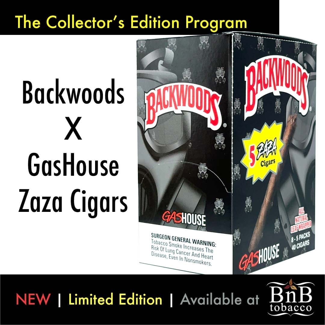 The Collector’s Edition Program. Backwoods X GasHouse Zaza Cigars. NEW | Limited Edition | Available at BnB Tobacco