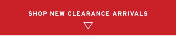 Shop New Clearance Arrivals