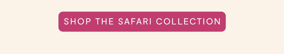 Shop Safari Collection
