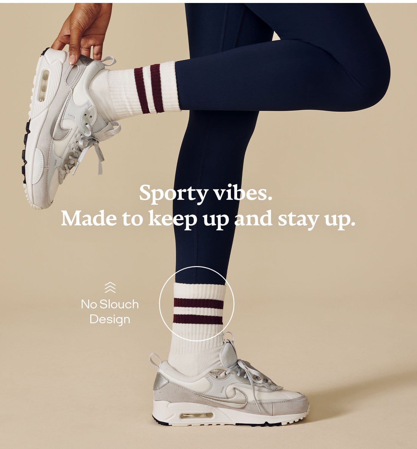 SPORTY VIBES. MADE TO KEEP UP AND STAY UP. | NO SLOUCH DESIGN 