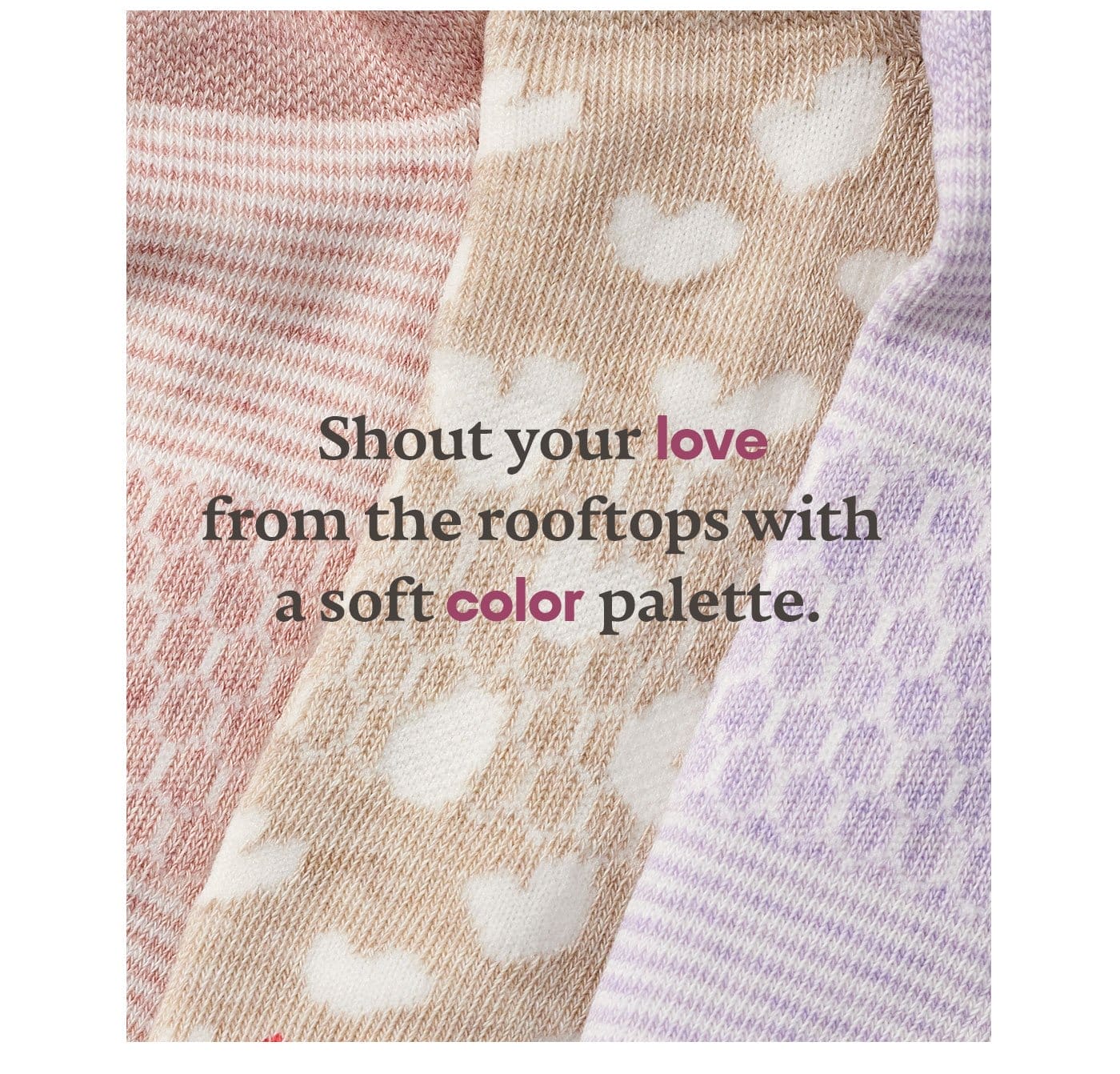 Shout your love from the rooftops with a soft color palette.