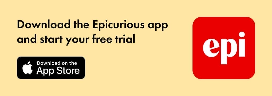 Download the Epicurious and start your free trial