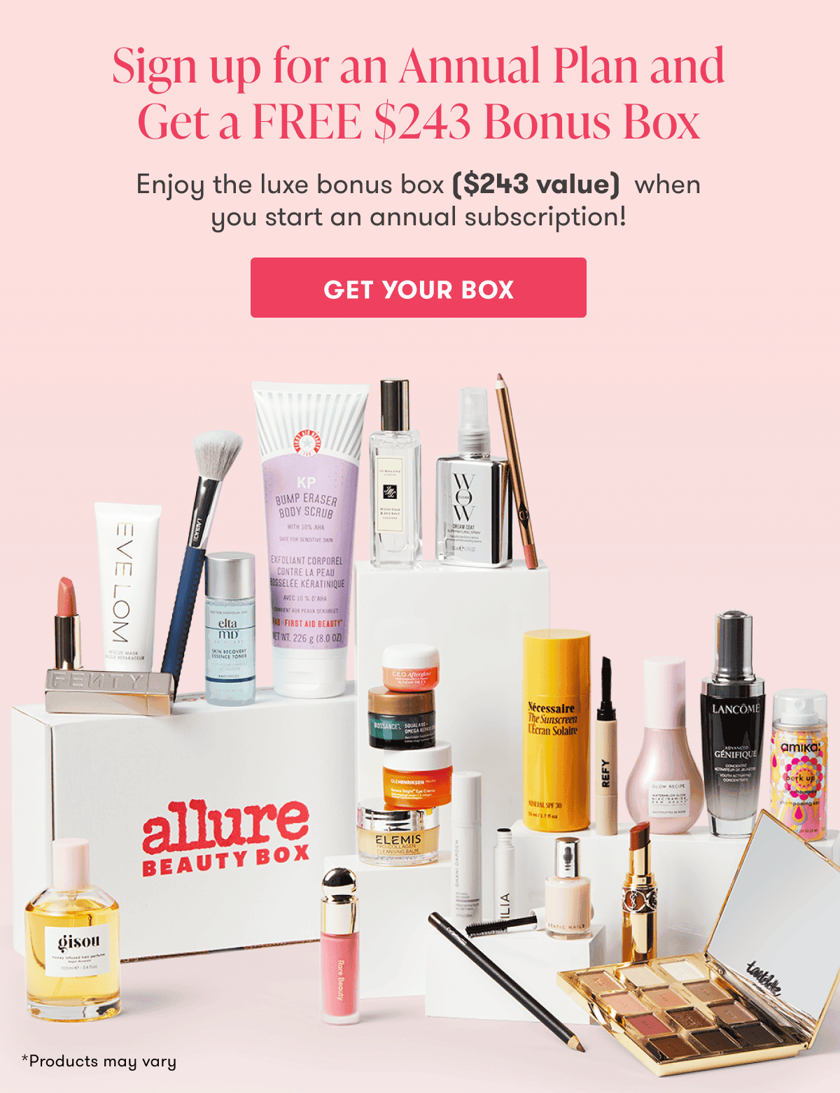 Sign up for an Annual Plan and Get a FREE \\$243 Bonus Box. Enjoy the luxe bonus box (\\$243 value) when you start an annual subscription! Get your box.