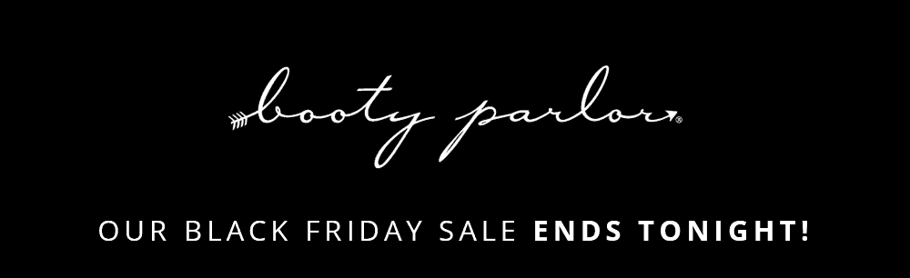 Our Black Friday Sale Ends TONIGHT!