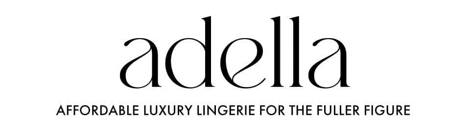 Adella | Affordable luxury lingerie for the fuller figure