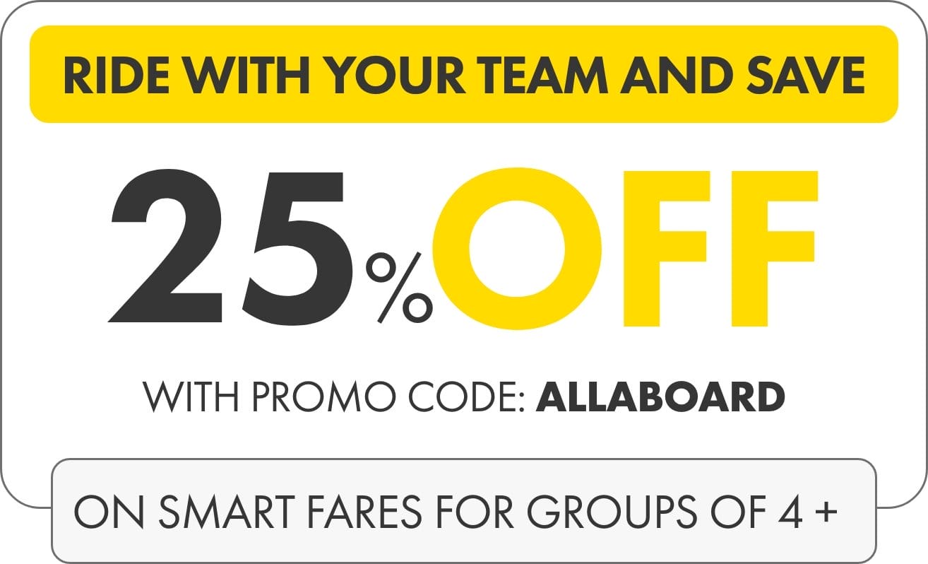Enter code ALLABOARD to save 25% on SMART fares for groups of 4+