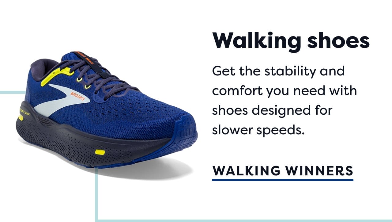Walking shoes | Get the stablility and comfort you need with shoes designed for slower speeds. | WALKING WINNERS