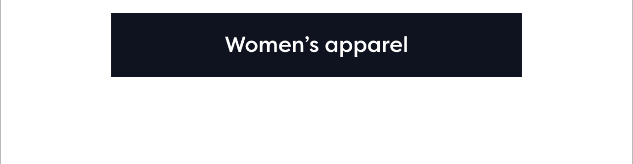 Women's apparel