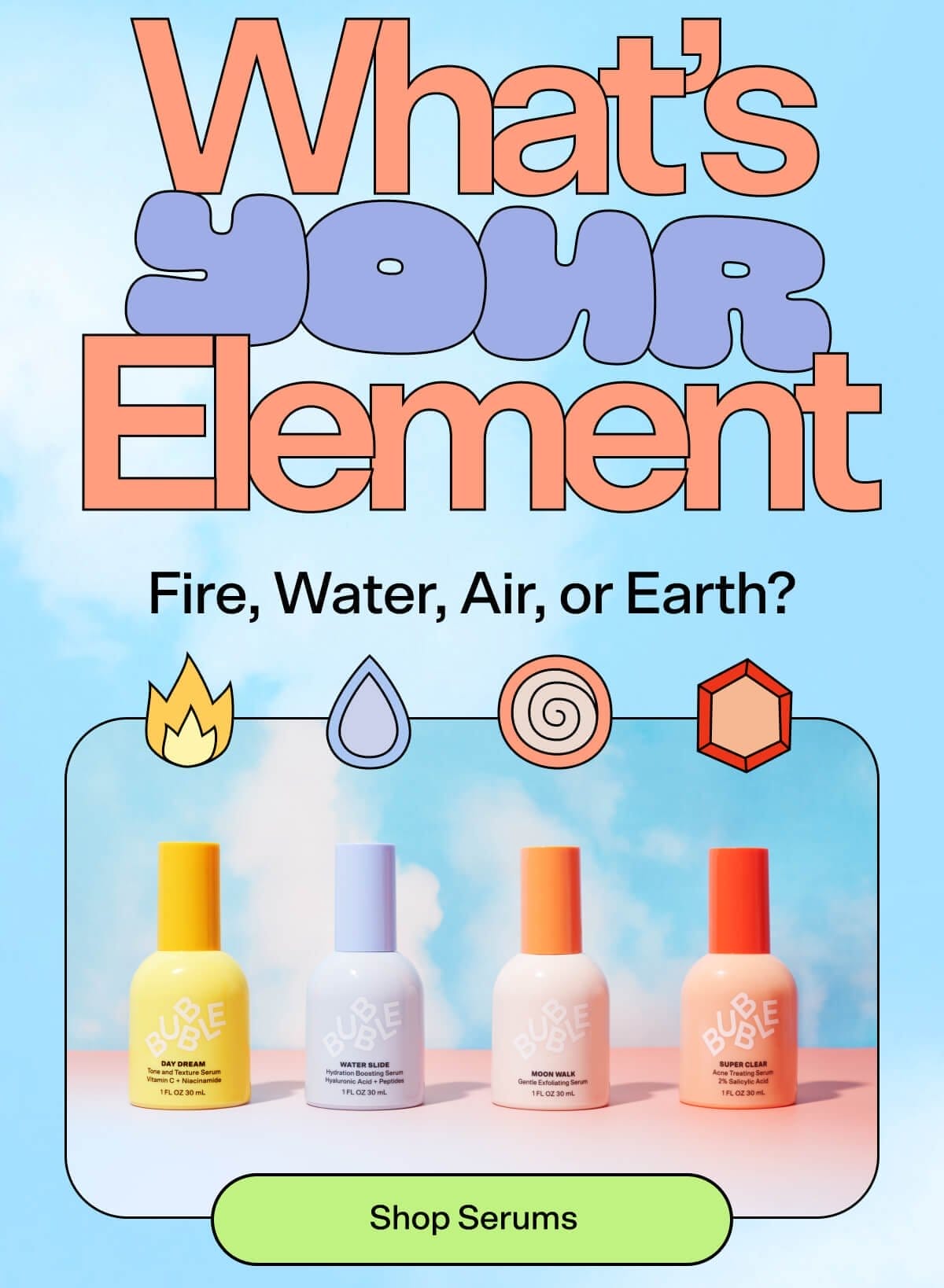 What’s Your Element? Water, Air, Fire, or Earth? Shop Serums