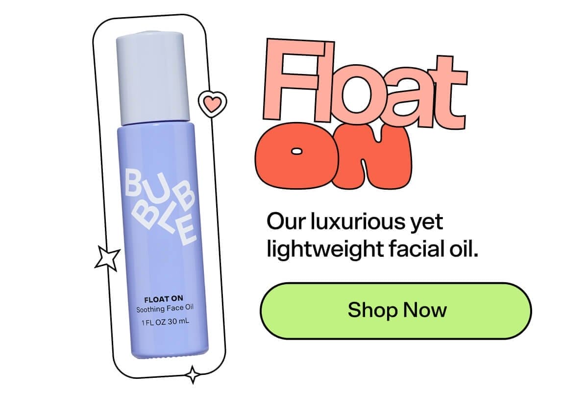 Float On [Shop Now] Our luxurious yet lightweight facial oil.