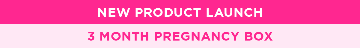 New Product Launch | 3 Month Pregnancy Box