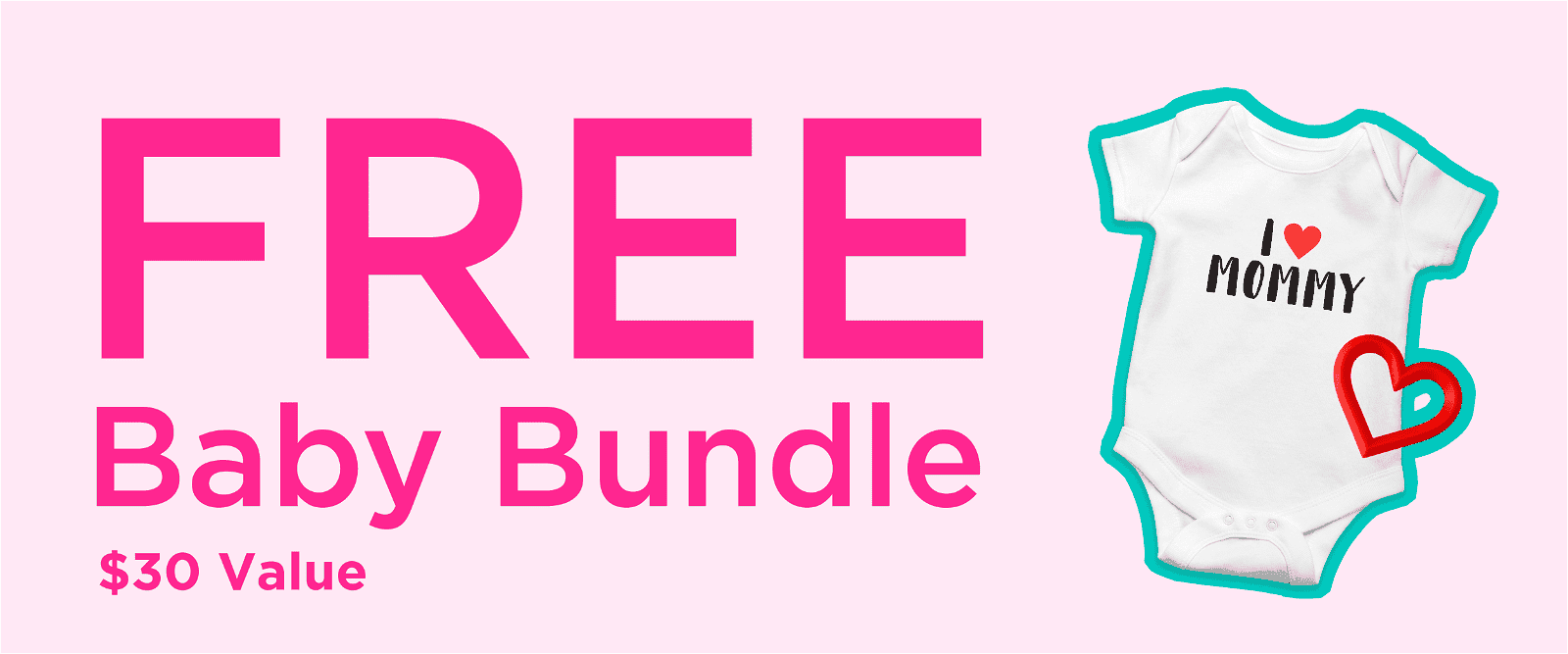FREE Baby Bundle \\$30 Value