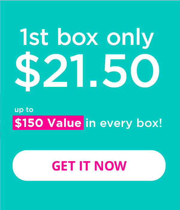 1st Box only \\$21.50 - up to \\$150 Value in every box - GET IT NOW
