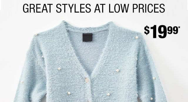 Great styles at low prices