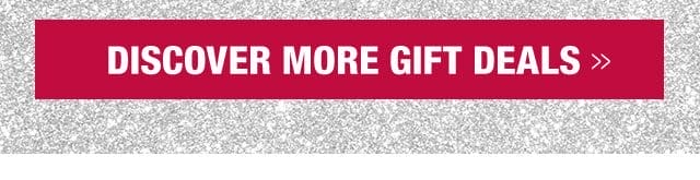 Discover more gift deals