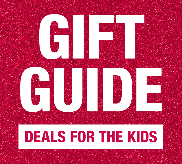 Gift guide - deals for the kids