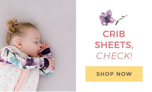 Crib sheets, check!