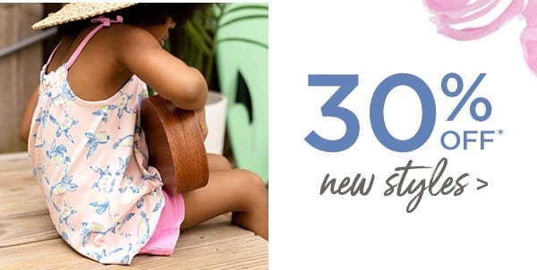 30% off new styles!