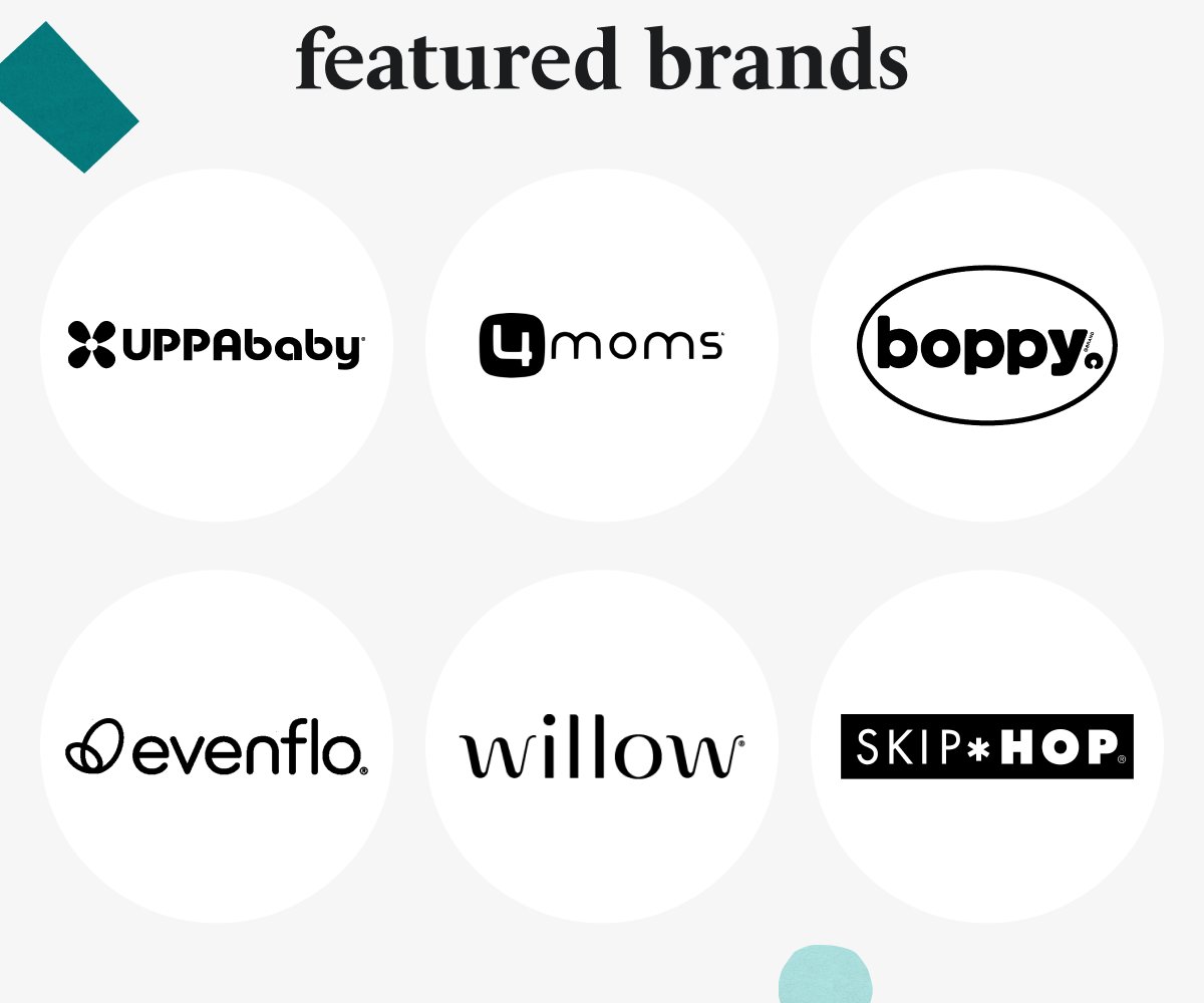 featured brands UPPAbaby, 4moms, boppy, evenflo, willow, SKIP*HOP