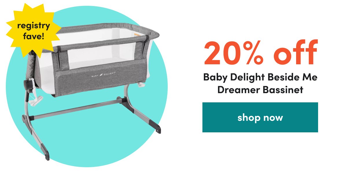 20% off Baby Delight Beside Me Dreamer Bassinet registry fave! shop now