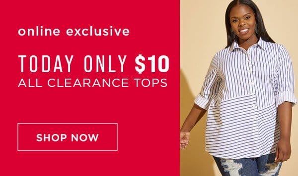 Online Exclusive. \\$10 Clearance Tops