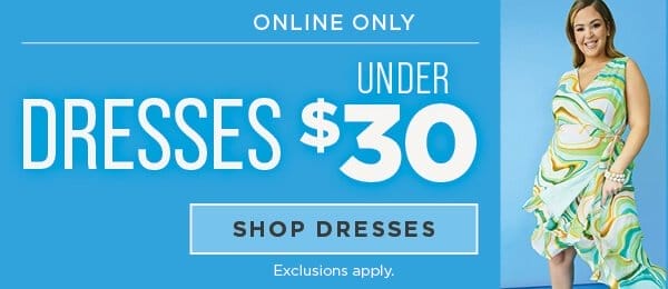 Online exclusive. Dresses Under \\$30