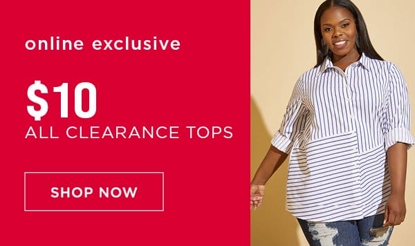 Online Exclusive. \\$10 Clearance Tops